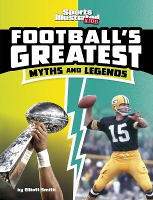 Football's Greatest Myths and Legends - Elliott Smith