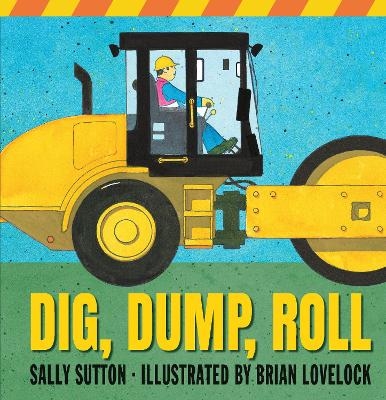 Dig, Dump, Roll - Sally Sutton