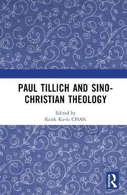 Paul Tillich and Sino-Christian Theology - 