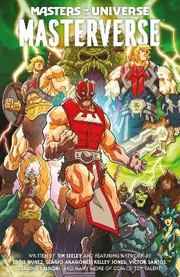 Masters of the Universe: Masterverse Volume 1 - Tim Seeley, Sergio Aragones, Kelley Jones