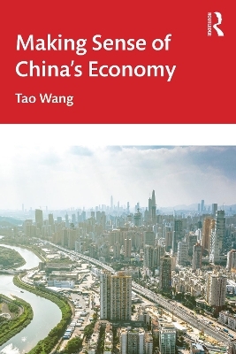Making Sense of China's Economy - Tao Wang