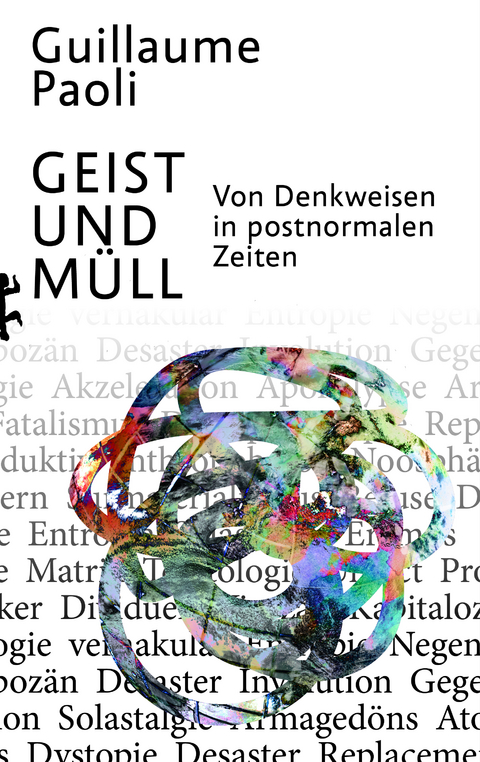 Geist und Müll - Guillaume Paoli