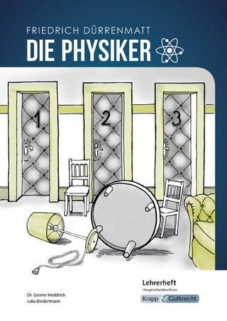 Die Physiker – Friedrich Dürrenmatt – Lehrerheft – Hauptschule