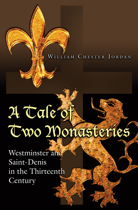 A Tale of Two Monasteries - William Chester Jordan