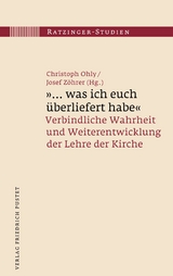 "... was ich euch &uuml;berliefert habe" - 