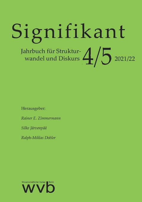 Signifikant 4/5 - 2021/2022 - Rainer E. Zimmermann, Wolfgang Hofkirchner, Ralph-Miklas Dobler