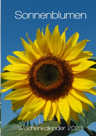 Sonnenblumen Wochenkalender 2023