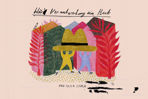 W&auml;r Verantwortung ein Hut - Tessa Sima