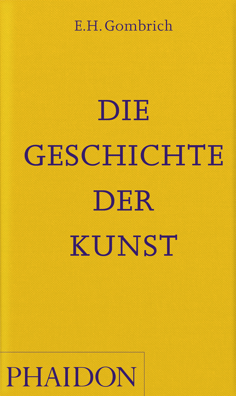 Die Geschichte der Kunst - E H Gombrich