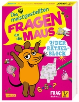 Frag doch mal ... die Maus: Die meistgestellten Fragen an die Maus - Der R&auml;tselblock - Linda Hartwig