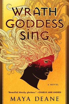 Wrath Goddess Sing - Maya Deane