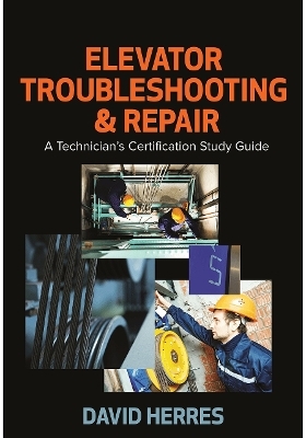 Elevator Troubleshooting & Repair - David Herres