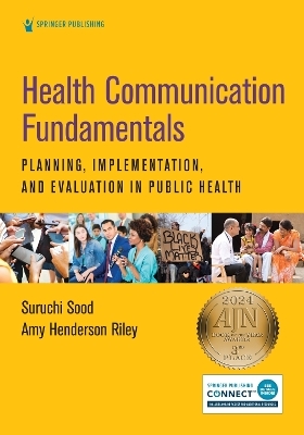 Health Communication Fundamentals - Suruchi Sood, Amy Henderson Riley