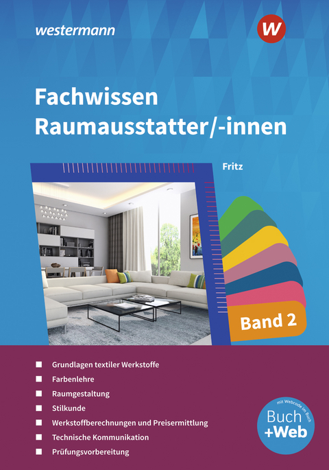 Fachwissen f&uuml;r Raumausstatter/-innen - Walter Fritz