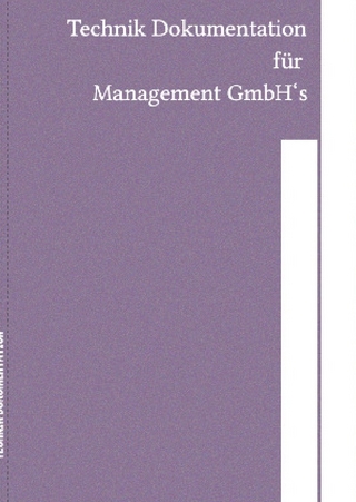 Technik Dokumentation für die Betreiber GmbH