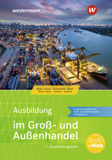Ausbildung im Groß- und Außenhandel - Blank, Andreas; Meyer, Helge; Brown, Nick; Blank, Andreas; Schmidt, Christian; Meyer, Helge; Kazmierczak, Jörg; Müller-Stefer, Udo; Siebertz, Sarah-Katharina