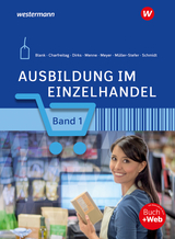 Ausbildung im Einzelhandel - Meyer, Helge; Blank, Andreas; Müller-Stefer, Udo; Menne, Jörn; Charfreitag, Claudia; Meyer, Helge; Schmidt, Christian; Blank, Andreas