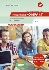 Prüfungsvorbereitung Prüfungstraining KOMPAKT - Kaufmann/Kauffrau im E-Commerce - Hans Jecht