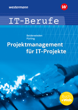 Projektmanagement für IT-Projekte - Beiderwieden, Arndt; Pürling, Elvira
