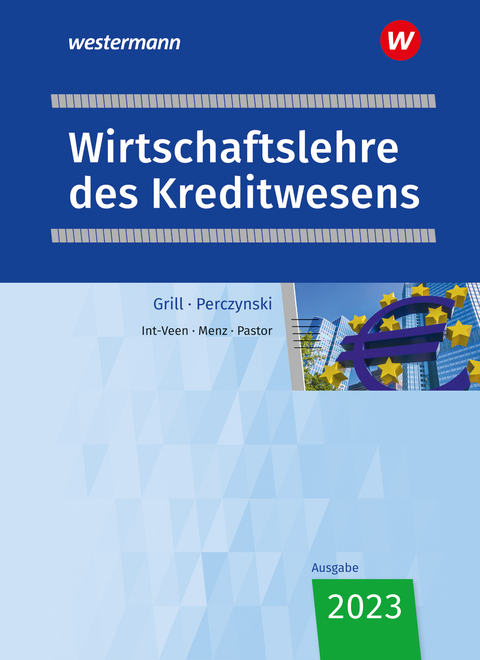 Wirtschaftslehre des Kreditwesens - Thomas Int-Veen, Heiko Menz, Dominik Pastor
