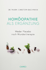Hom&ouml;opathie als Erg&auml;nzung - Christoph Bachmann