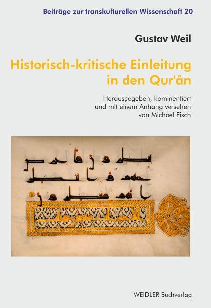 Historisch-kritische Einleitung in den Qur&rsquo;&acirc;n - Gustav Weil
