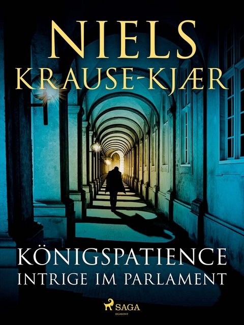 K&ouml;nigspatience - Intrige im Parlament - Nils Krause-Kj&aelig;r