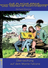 &Uuml;berraschung auf dem Monte Falcone - Gerhard Brenner