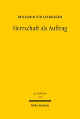Herrschaft als Auftrag - Benjamin Stra&szlig;burger