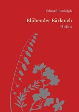 Bl&uuml;hender B&auml;rlauch - Eduard Rudolph