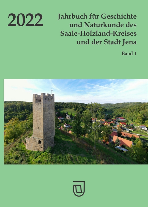 Jahrbuch f&uuml;r Geschichte und Naturkunde des Saale-Holzland-Kreises und der Stadt Jena - 