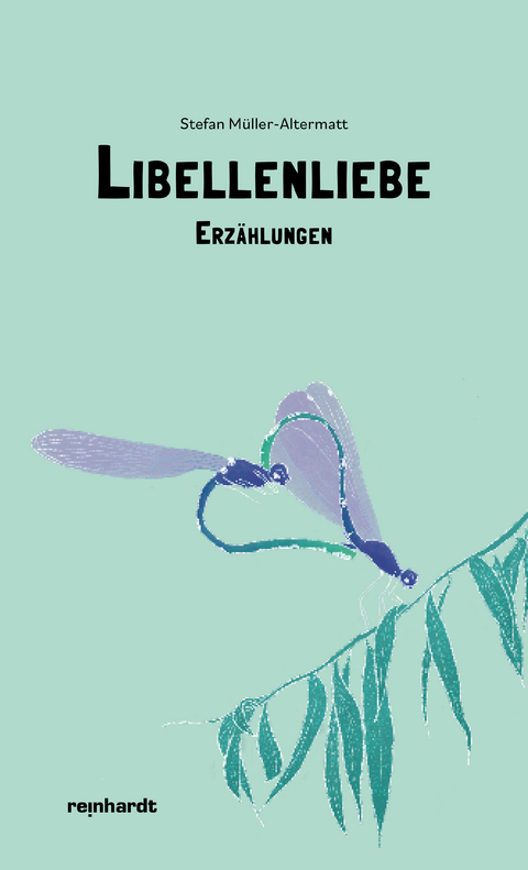 Libellenliebe - Stefan M&uuml;ller-Altermatt