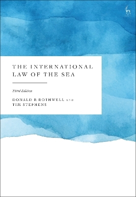 The International Law of the Sea - Donald R Rothwell, Tim Stephens