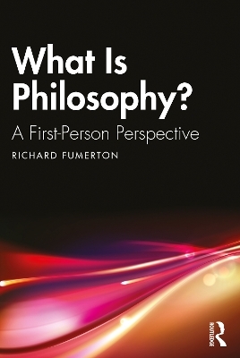 What Is Philosophy? - Richard Fumerton
