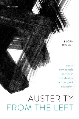 Austerity from the Left - Bj&ouml;rn Bremer