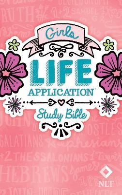 Girls Life Application Study Bible-NLT -  Tyndale