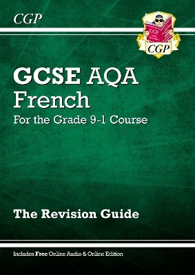 GCSE French AQA Revision Guide: with Online Edition & Audio (For exams in 2025) -  CGP Books