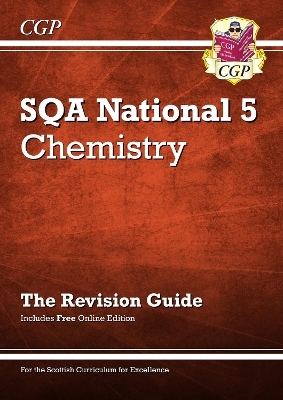 National 5 Chemistry: SQA Revision Guide with Online Edition -  CGP Books