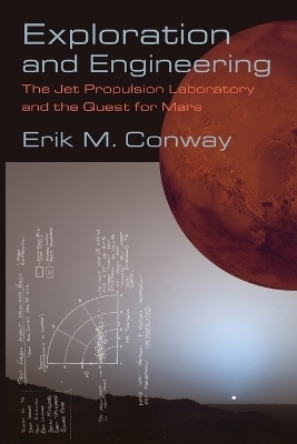 Exploration and Engineering - Erik M. Conway