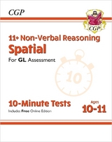 11+ GL 10-Minute Tests: Non-Verbal Reasoning Spatial - Ages 10-11 Book 1 (with Online Edition) - CGP Books; CGP Books