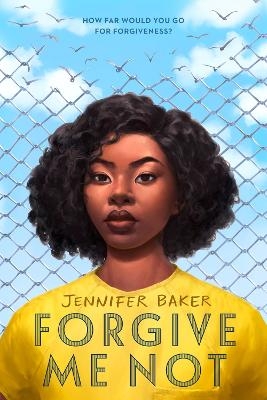 Forgive Me Not - Jennifer Baker