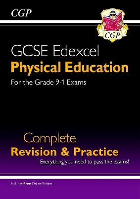 GCSE Physical Education Edexcel Complete Revision & Practice (with Online Edition and Quizzes) -  CGP Books