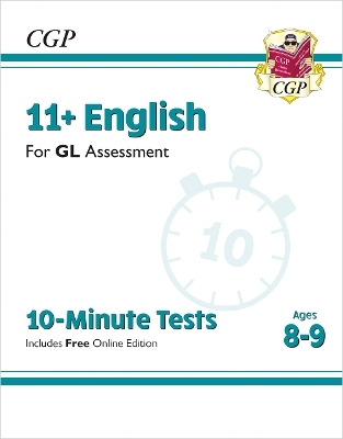 11+ GL 10-Minute Tests: English - Ages 8-9 (with Online Edition) -  CGP Books