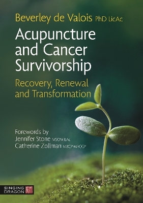 Acupuncture and Cancer Survivorship - Beverley de Valois