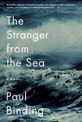 The Stranger from the Sea - Paul Binding