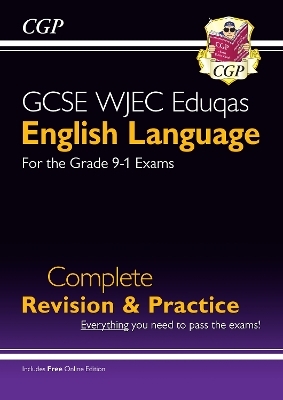 GCSE English Language WJEC Eduqas Complete Revision & Practice (with Online Edition) -  CGP Books