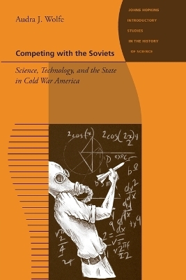 Competing with the Soviets - Audra J. Wolfe