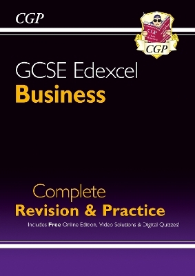 GCSE Business Edexcel Complete Revision & Practice (with Online Edition, Videos & Quizzes) -  CGP Books
