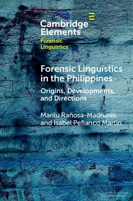 Forensic Linguistics in the Philippines - Marilu Ra&ntilde;osa-Madrunio, Isabel Pefianco Martin