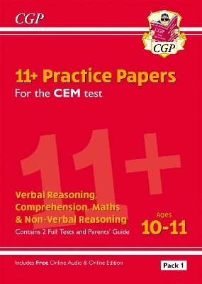 11+ CEM Practice Papers: Ages 10-11 - Pack 1 (with Parents' Guide & Online Edition) -  CGP Books